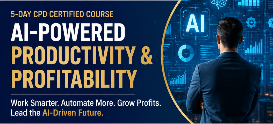 AI-POWERED PRODUCTIVITY & PROFITABILITY CPD Course